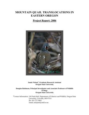 MOUNTAIN QUAIL TRANSLOCATIONS in EASTERN OREGON Project Report: 2006