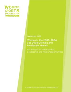 Women in the 2000, 2004 and 2008 Olympic and Paralympic Games an Analysis of Participation, Leadership and Media Opportunities
