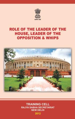 Role of the Leader of the House, Leader of the Opposition & Whips