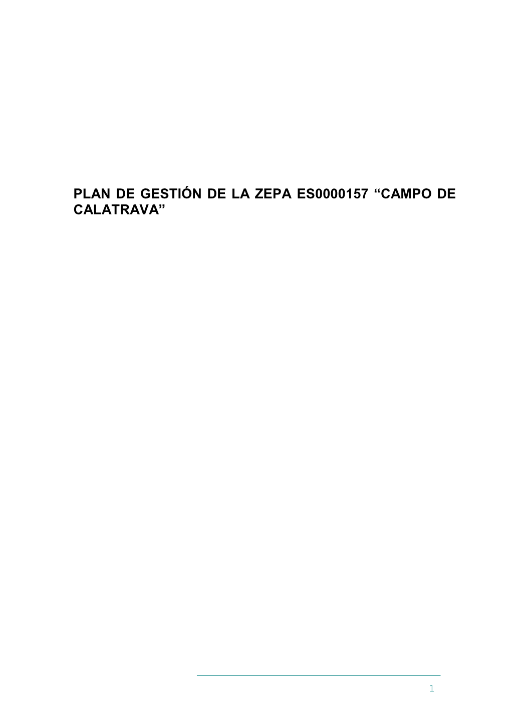 Plan De Gestión De La ZEPA “Campo De Calatrava” Y De Su Ampliación