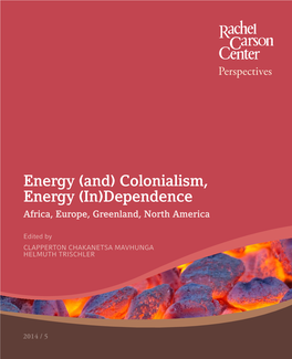 (And) Colonialism, Energy (In)Dependence Africa, Europe, Greenland, North America