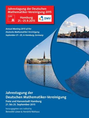 Jahrestagung Der Deutschen Mathematiker-Vereinigung Deutschen Der Jahrestagung Herausgegeben Von / Edited by by Edited / Von Herausgegeben