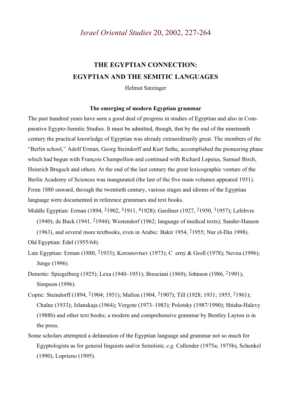 EGYPTIAN and the SEMITIC LANGUAGES Helmut Satzinger