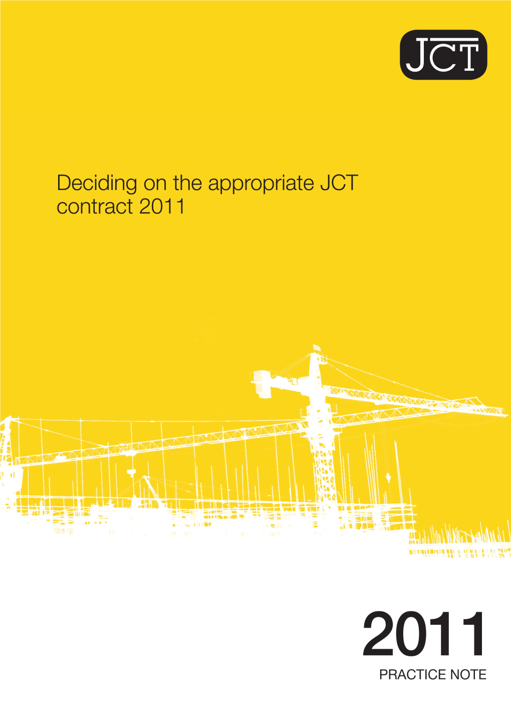 Practice Note – Deciding on the Appropriate JCT Contract