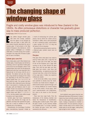 The Changing Shape of Window Glass Fragile and Costly Window Glass Was Introduced to New Zealand in the 1840S