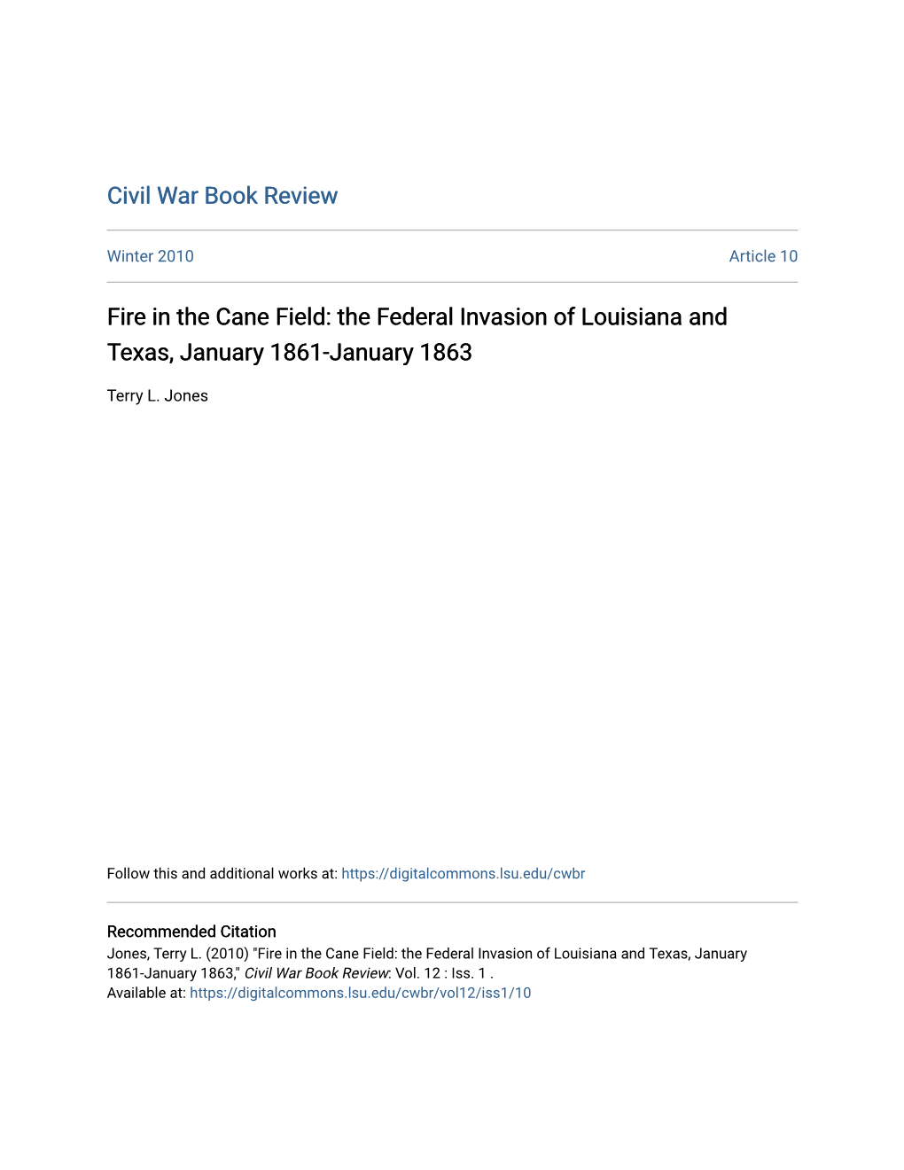 Fire in the Cane Field: the Federal Invasion of Louisiana and Texas, January 1861-January 1863