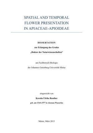 Spatial and Temporal Flower Presentation in Apiaceae-Apioideae