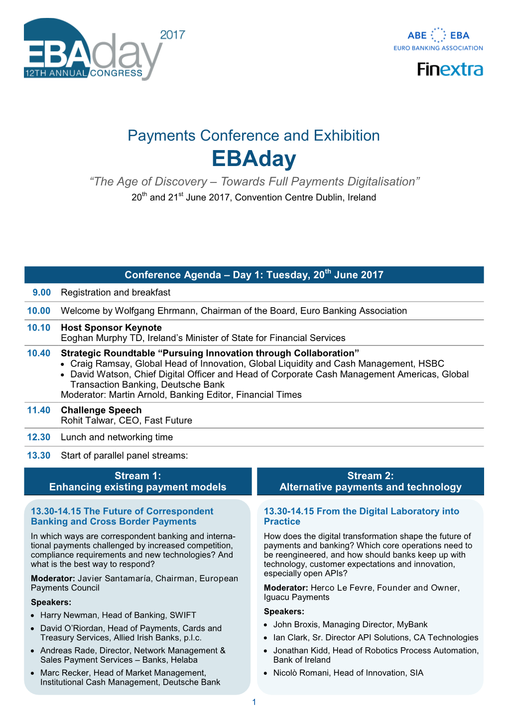 Ebaday “The Age of Discovery – Towards Full Payments Digitalisation” 20Th and 21St June 2017, Convention Centre Dublin, Ireland
