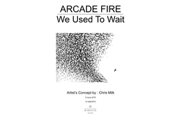 ARCADE FIRE We Used to Wait