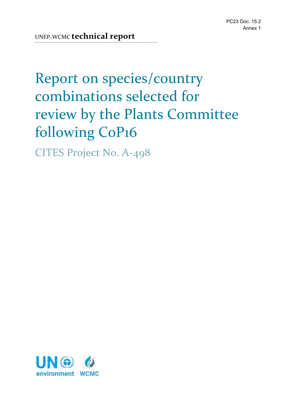 Report on Species/Country Combinations Selected for Review by the Plants Committee Following Cop16 CITES Project No