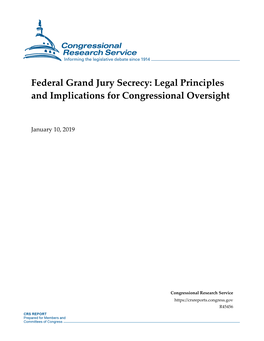 Grand Jury Secrecy: Legal Principles and Implications for Congressional Oversight