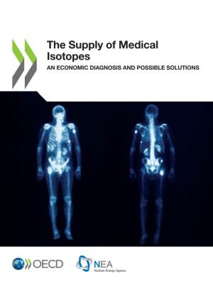 The Supply of Medical Isotopes