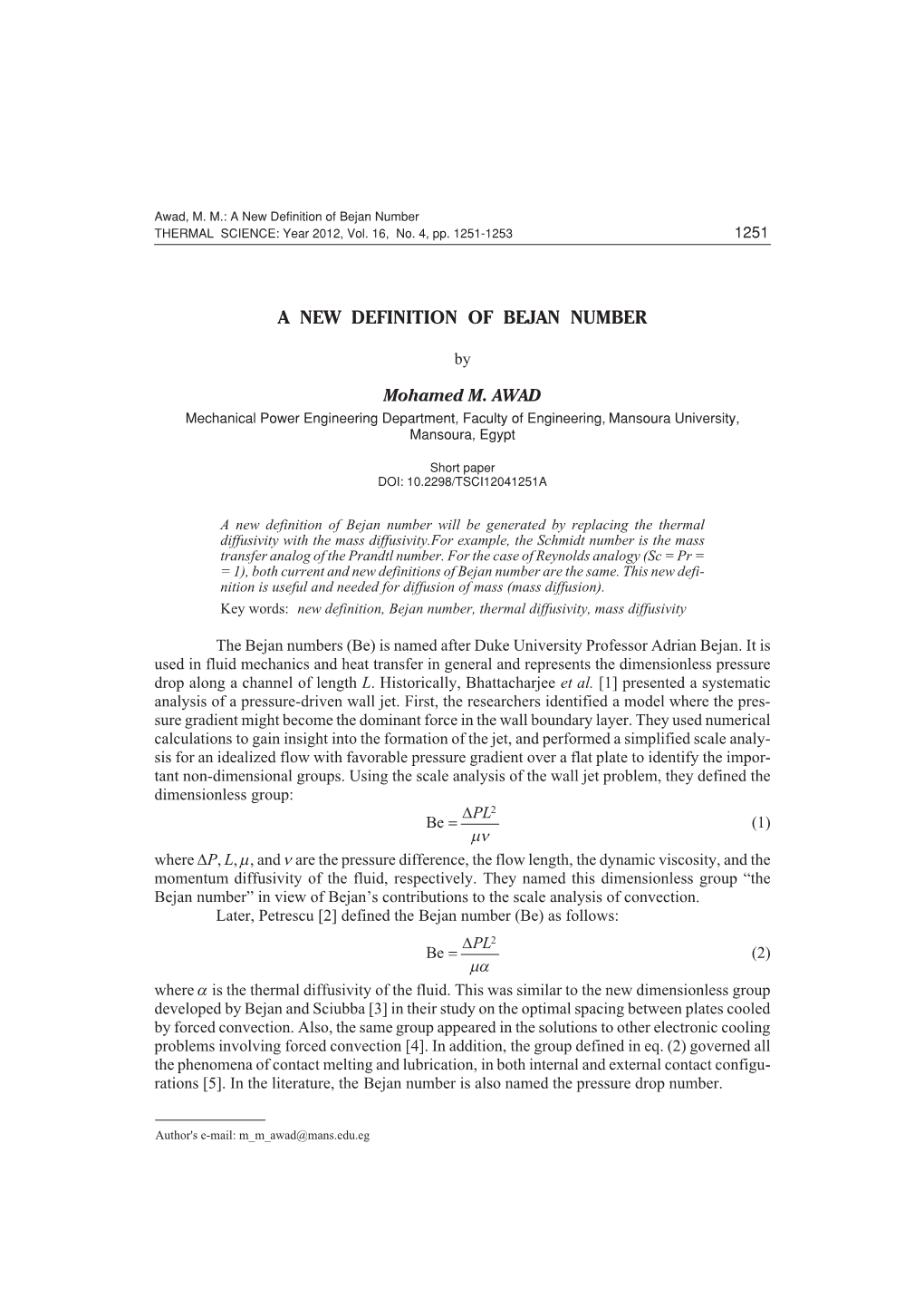 A New Definition of Bejan Number THERMAL SCIENCE: Year 2012, Vol