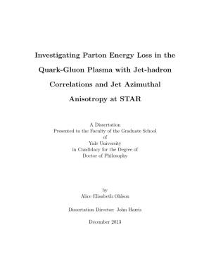 Investigating Parton Energy Loss in the Quark-Gluon Plasma with Jet-Hadron Correlations and Jet Azimuthal Anisotropy at STAR