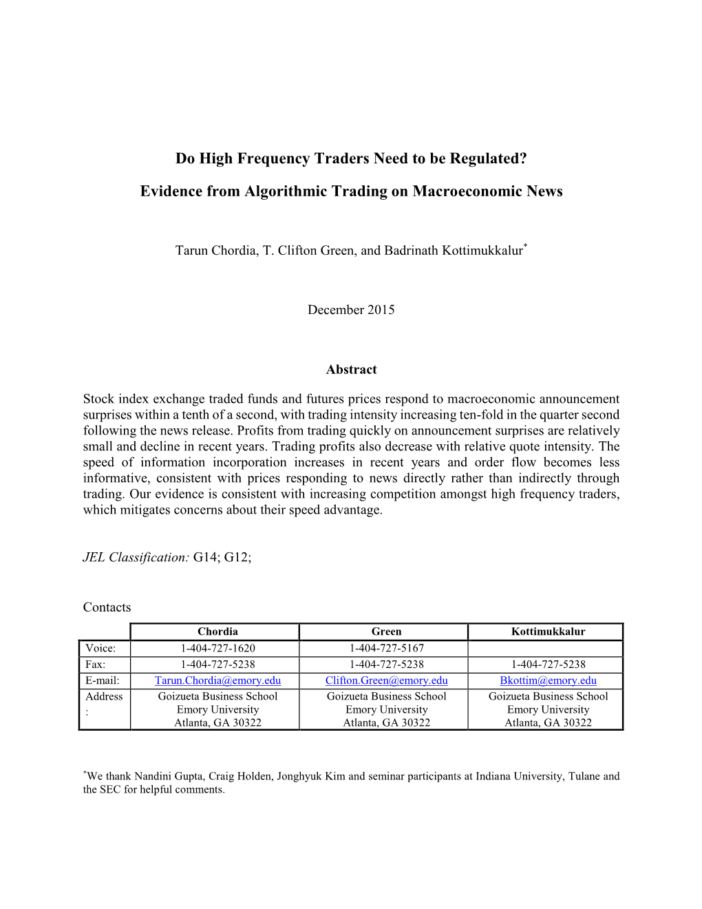Do High Frequency Traders Need to Be Regulated? Evidence from Algorithmic Trading on Macroeconomic News