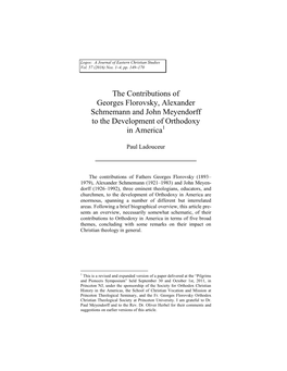 The Contributions of Georges Florovsky, Alexander Schmemann and John Meyendorff to the Development of Orthodoxy in America1