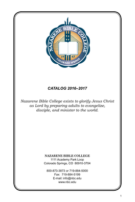 Catalog 2016–2017 Nazarene Bible College Exists to Glorify Jesus