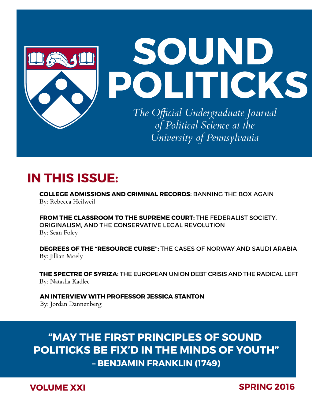 SOUND POLITICKS the Oﬃcial Undergraduate Journal of Political Science at the University of Pennsylvania