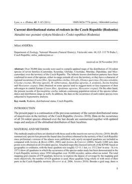 Current Distributional Status of Rodents in the Czech Republic (Rodentia) Aktuální Stav Poznání Výskytu Hlodavců V České Republice (Rodentia)