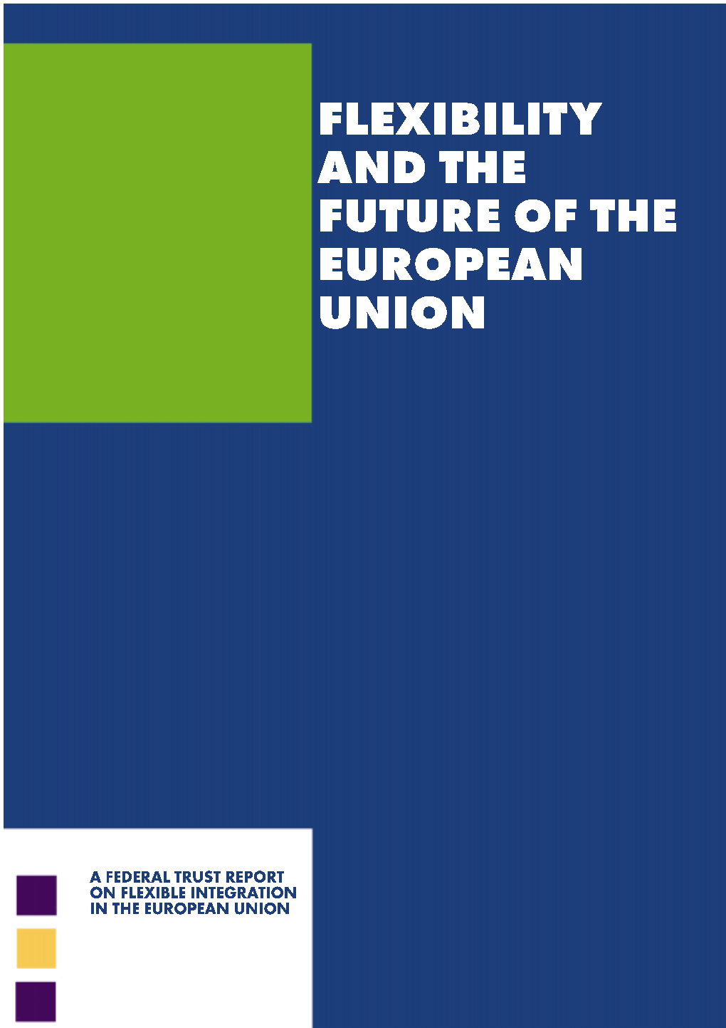 Flexibility and the Future of the European Union