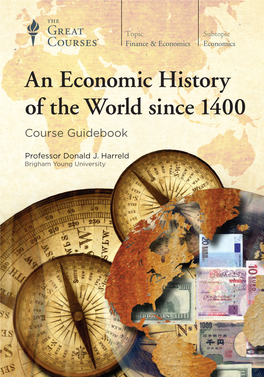 An Economic History of the World Since 1400 Course Guidebook