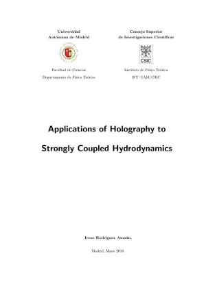 Applications of Holography to Strongly Coupled Hydrodynamics