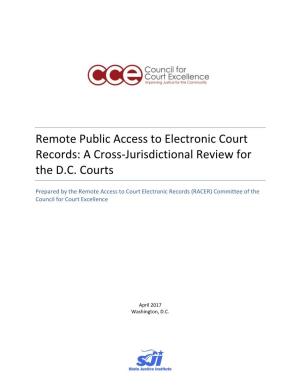 Remote Public Access to Electronic Court Records: a Cross-Jurisdictional Review for the D.C