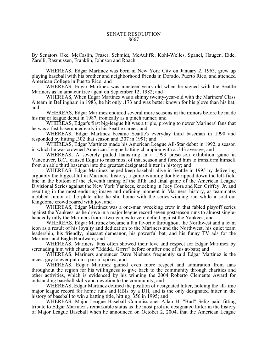 SENATE RESOLUTION 8667 by Senators Oke, Mccaslin, Fraser