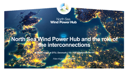 North Sea Wind Power Hub and the Role of the Interconnections