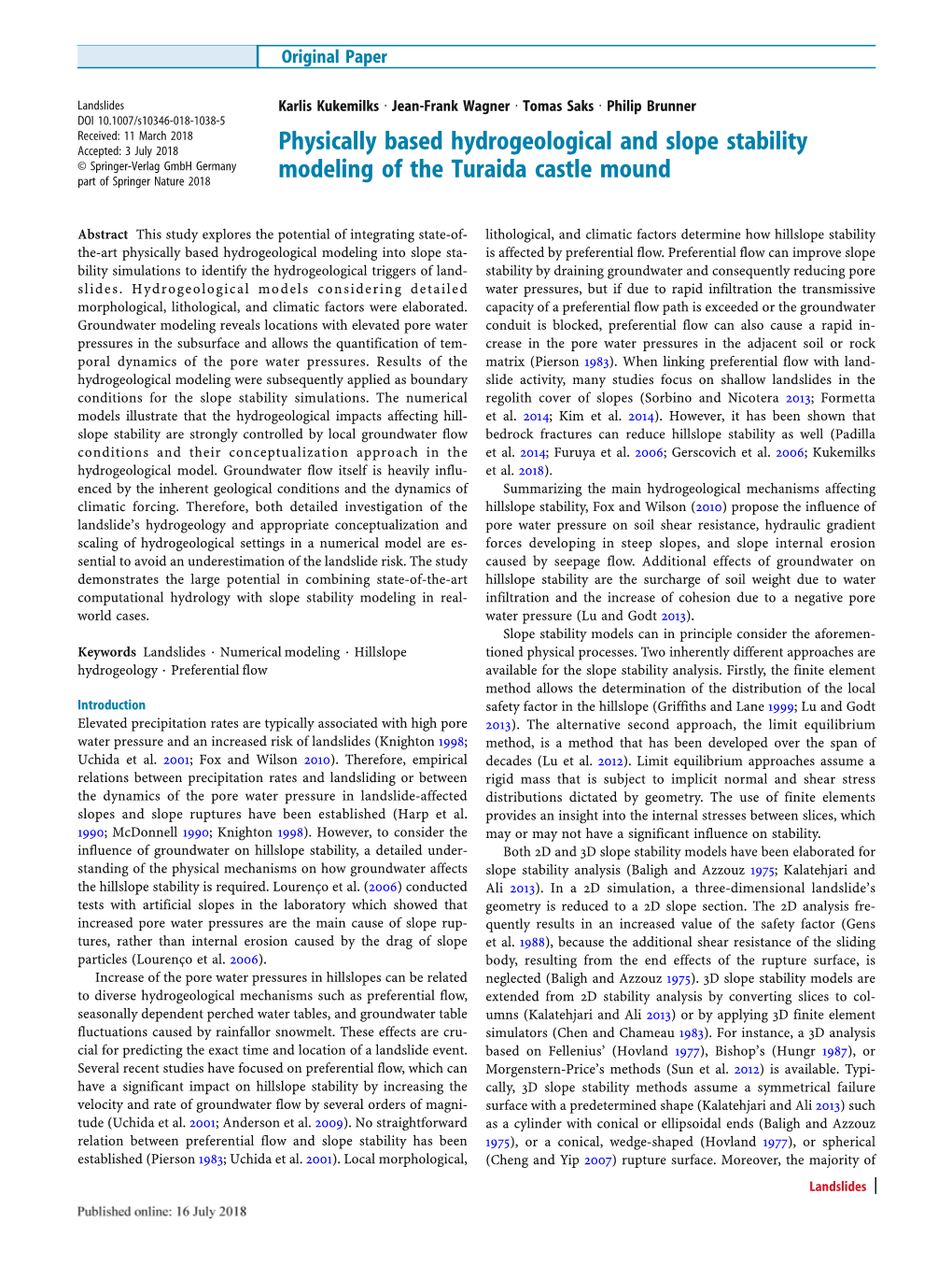 Physically Based Hydrogeological and Slope Stability Modeling of The