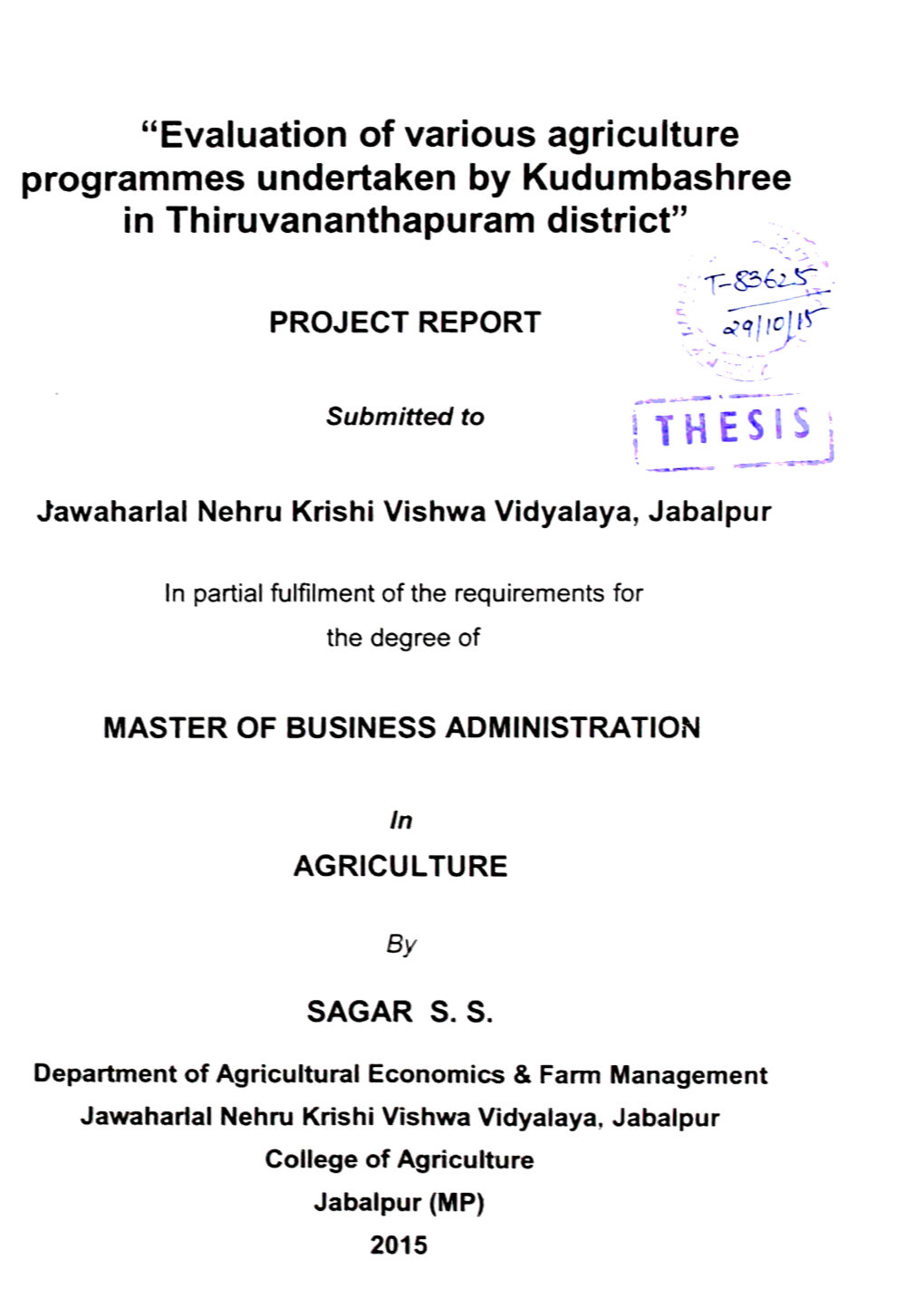 Evaluation of Vari10·US Agric.Ulture Programmes Undertaken by Kudumbashree