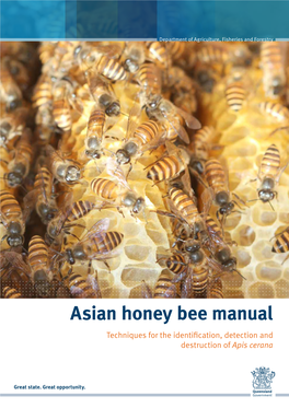 Asian Honey Bee Manual Techniques for the Identification, Detection and Destruction of Apis Cerana