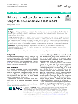 Primary Vaginal Calculus in a Woman with Urogenital Sinus Anomaly: a Case Report Qiong Xu and Yu Zou*