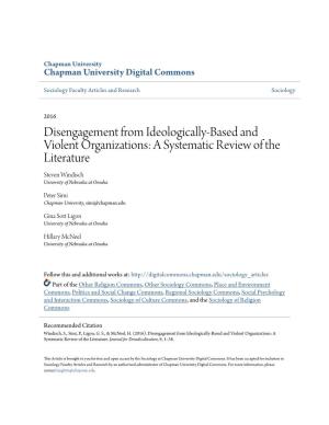 Disengagement from Ideologically-Based and Violent Organizations: a Systematic Review of the Literature Steven Windisch University of Nebraska at Omaha