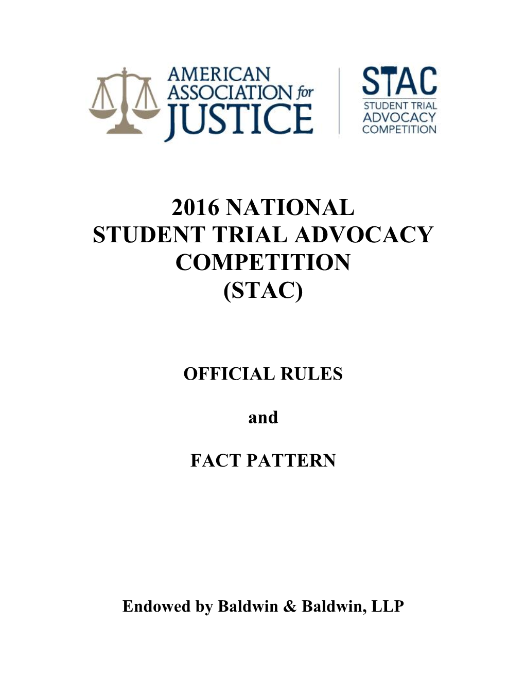 2016 National Student Trial Advocacy Competition (Stac)