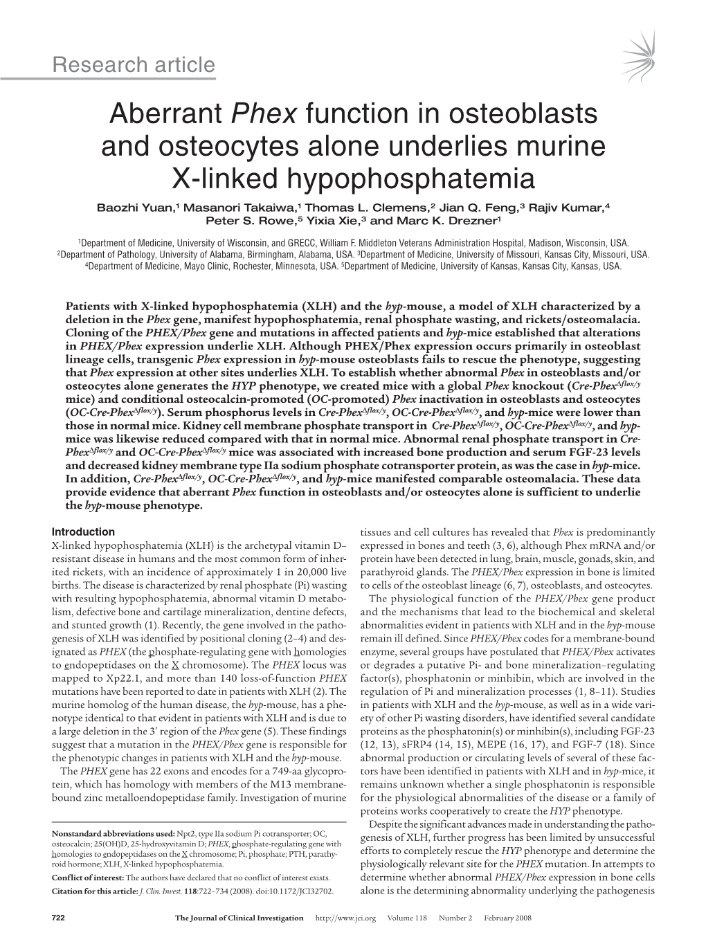 Aberrant Phex Function in Osteoblasts and Osteocytes Alone Underlies Murine X-Linked Hypophosphatemia Baozhi Yuan,1 Masanori Takaiwa,1 Thomas L