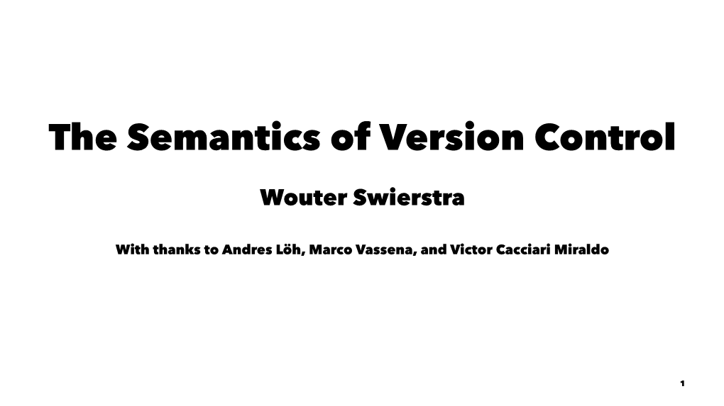 The Semantics of Version Control