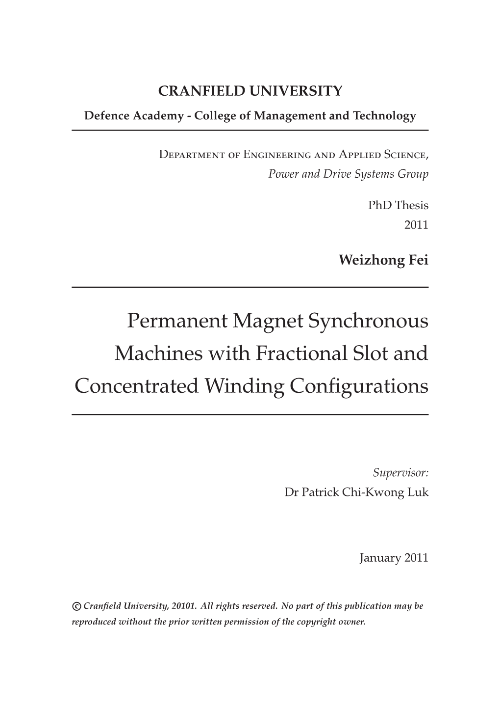 Permanent Magnet Synchronous Machines with Fractional Slot and Concentrated Winding Conﬁgurations