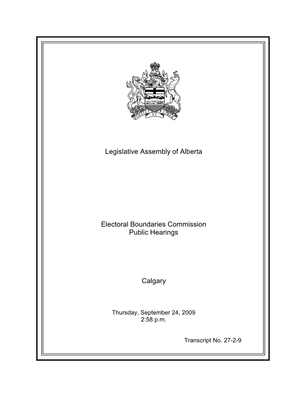 Legislative Assembly of Alberta Electoral Boundaries Commission Public Hearings Calgary