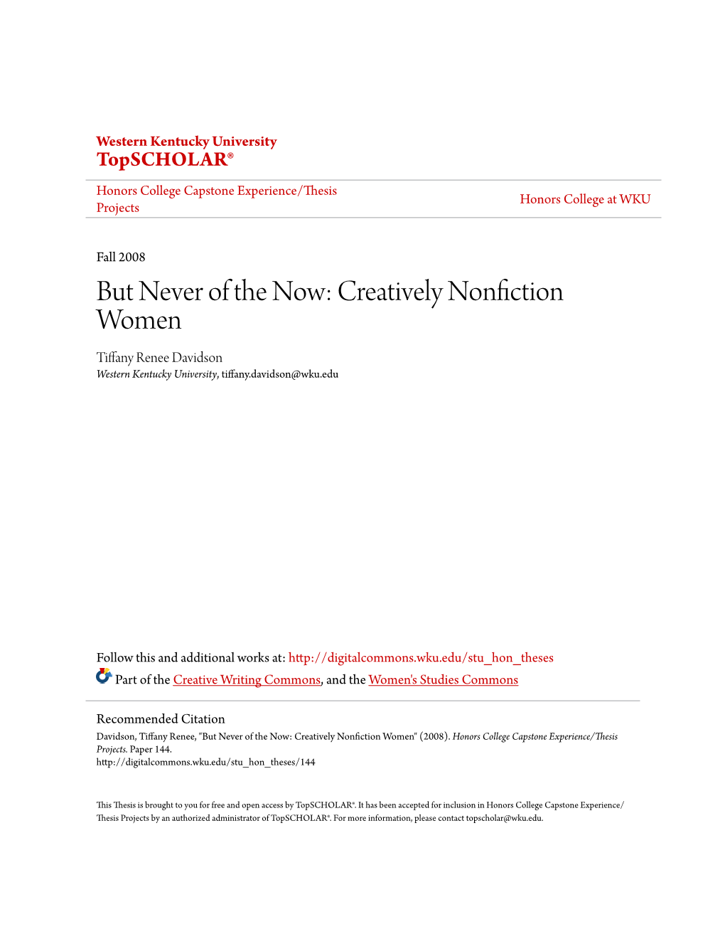 Creatively Nonfiction Women Tiffany Renee Davidson Western Kentucky University, Tiffany.Davidson@Wku.Edu