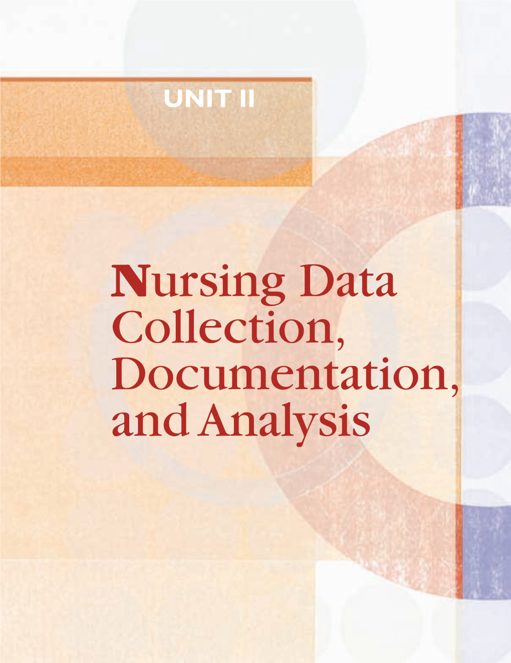 Nursing Data Collection, Documentation, and Analysis