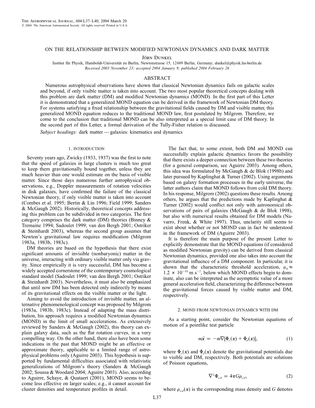 On the Relationship Between Modified Newtonian Dynamics and Dark Matter