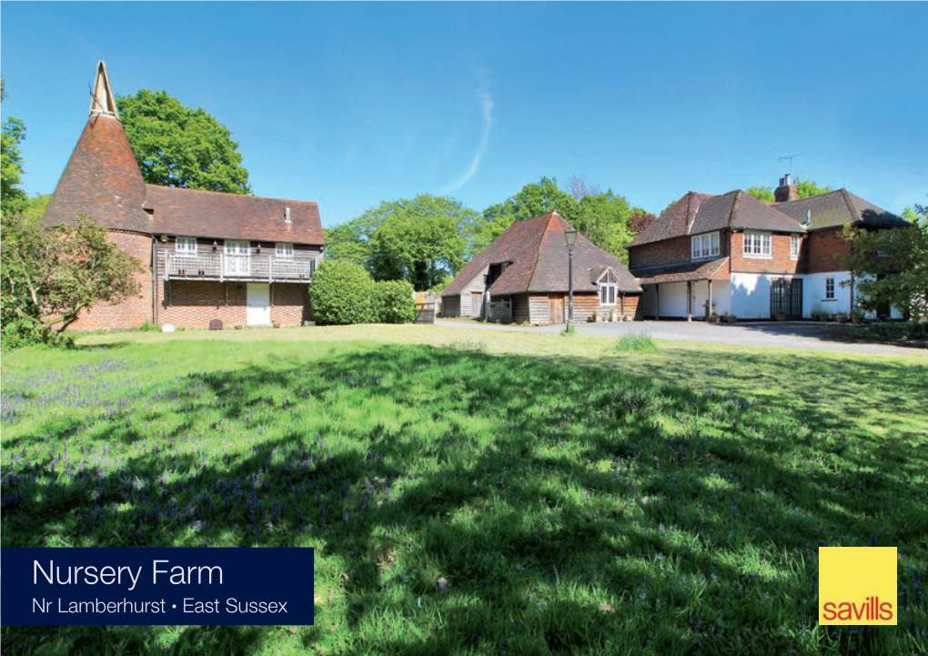 Nursery Farm Nr Lamberhurst • East Sussex Nursery Farm