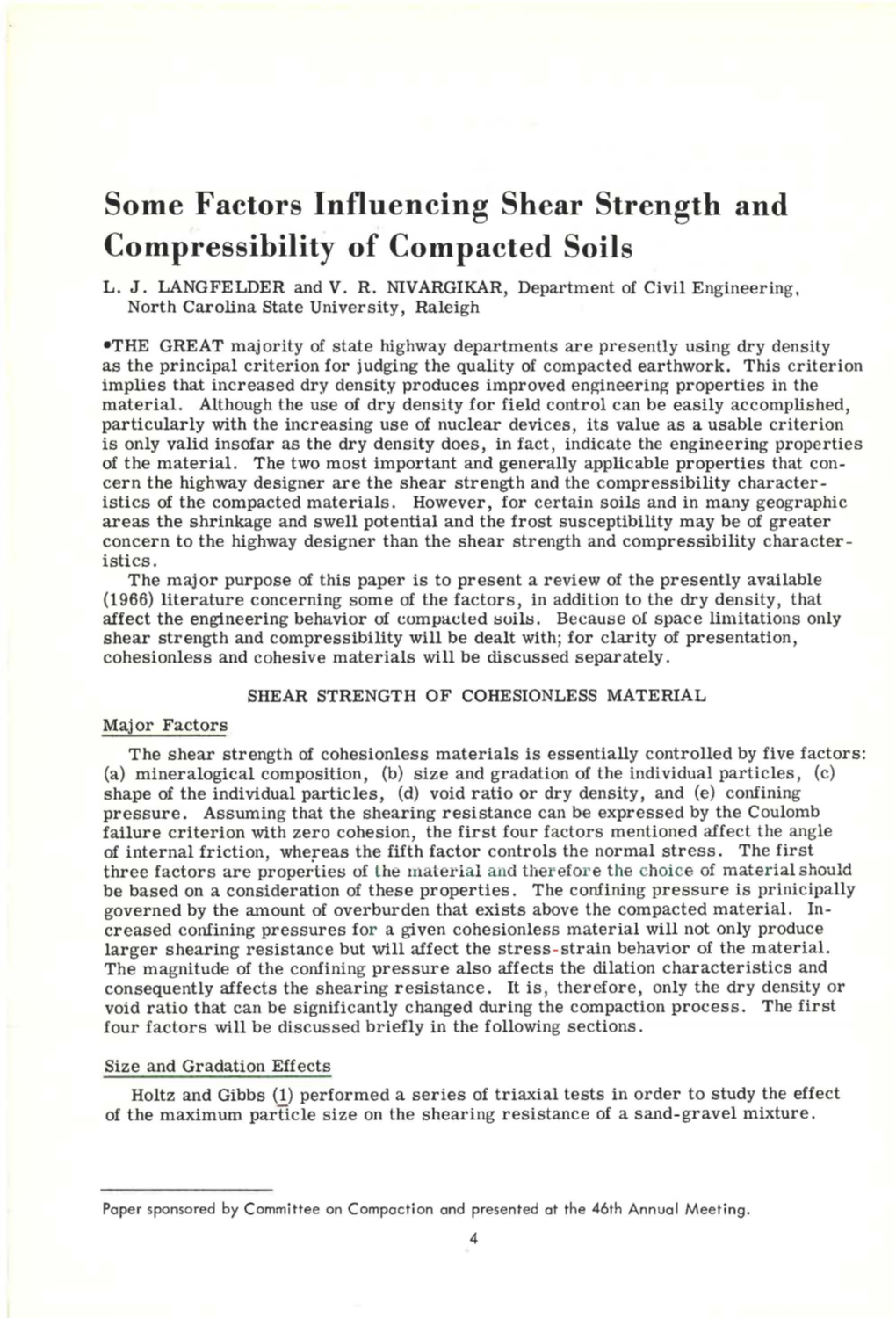 Some Factors Influencing Shear Strength and Compressibility of Compacted Soils L