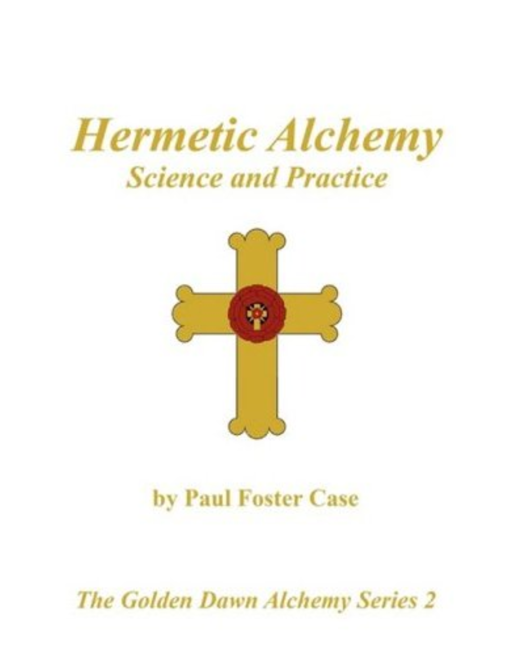 Science and Practice by Paul Foster Case