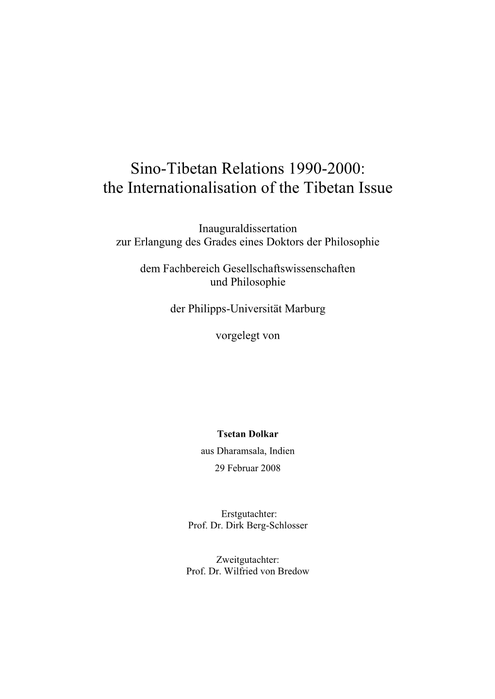 Sino-Tibetan Relations 1990-2000: the Internationalisation of the Tibetan Issue