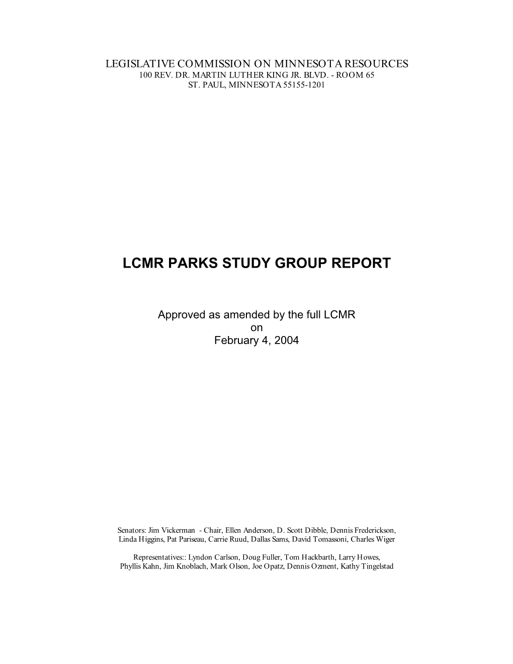 Final Report to the Full Legislative Commission on Minnesota Resources in Early February 2004