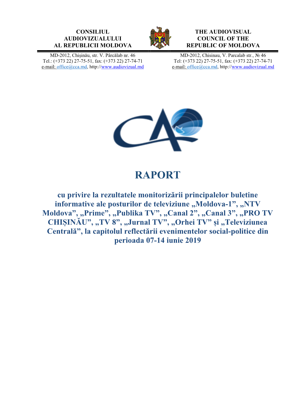 Raport 1, CA, 7-14 Iunie 2019