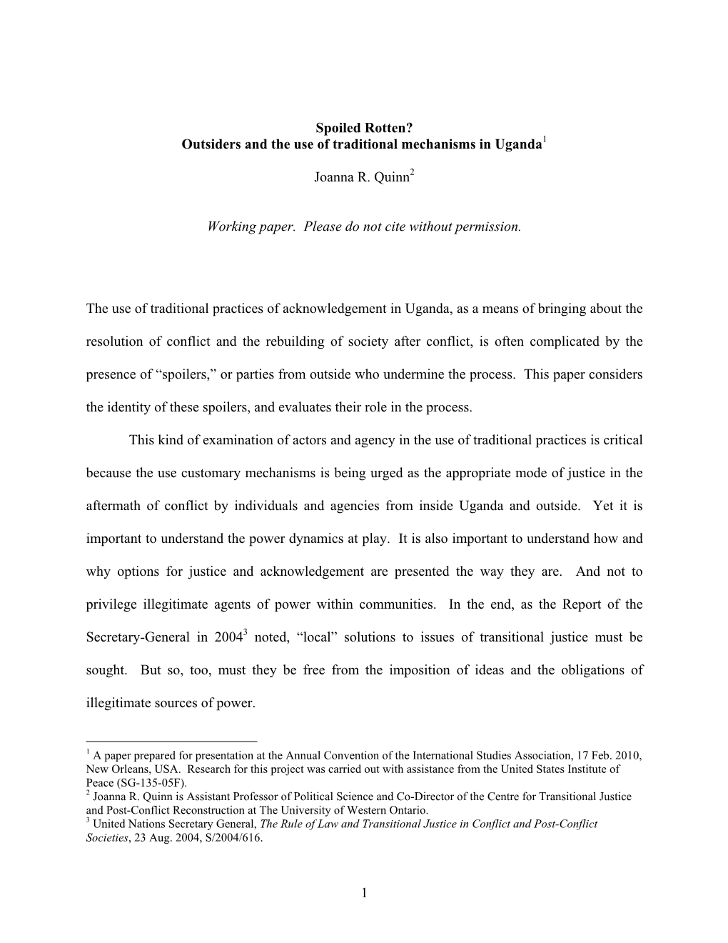 Spoiled Rotten? Outsiders and the Use of Traditional Mechanisms in Uganda1