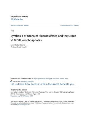 Synthesis of Uranium Fluorosulfates and the Group VI B Difluorophosphates